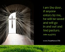 Door I am the door... John 10,9